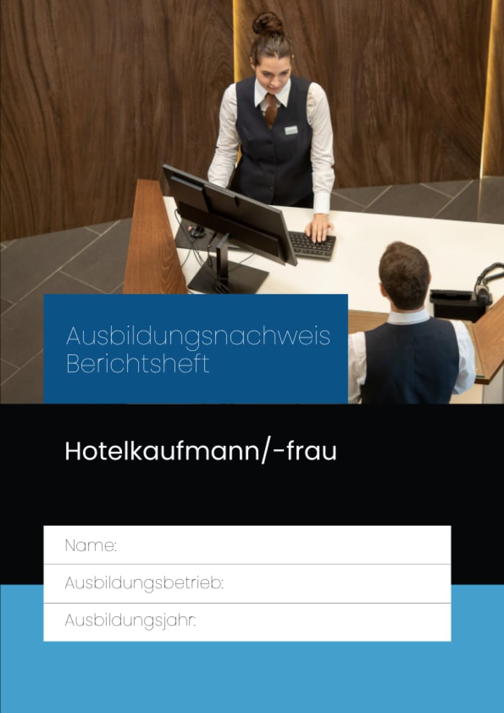 Berichtsheft Hotelkaufmann Hotelkauffrau