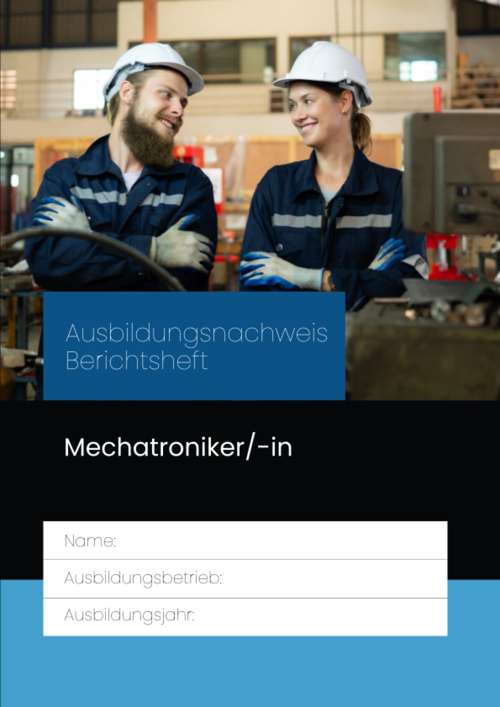 Berichtsheft Mechatroniker Mechatronikerin